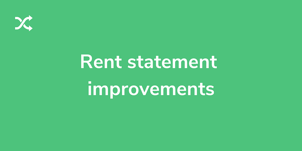 Rent statement improvements