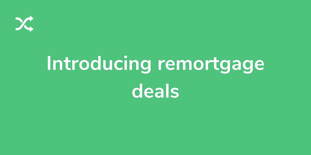 Introducing remortgage deals